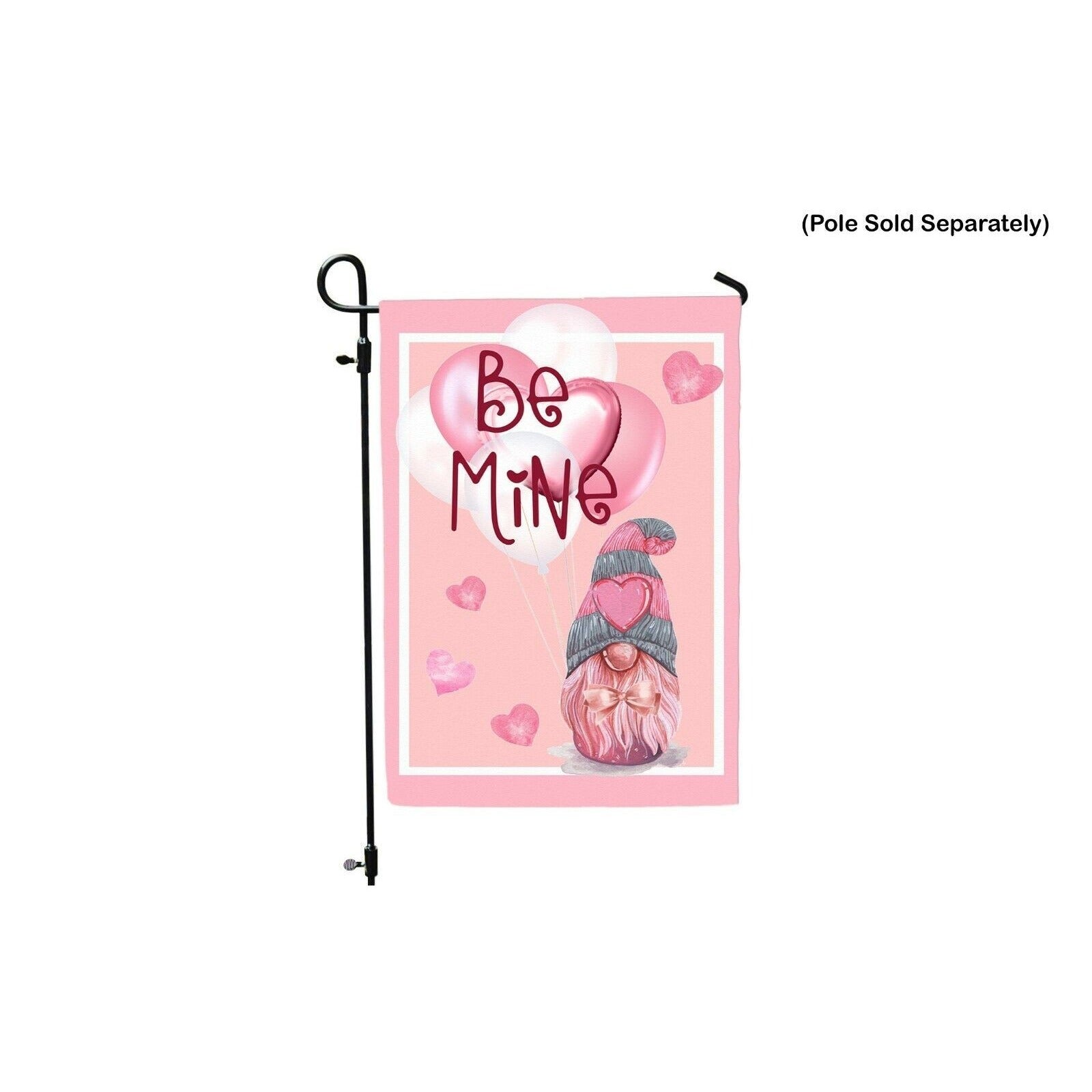 Pink Gnome Valentines Day Garden Flag Valentine's Day Heart Balloons BE MINE New