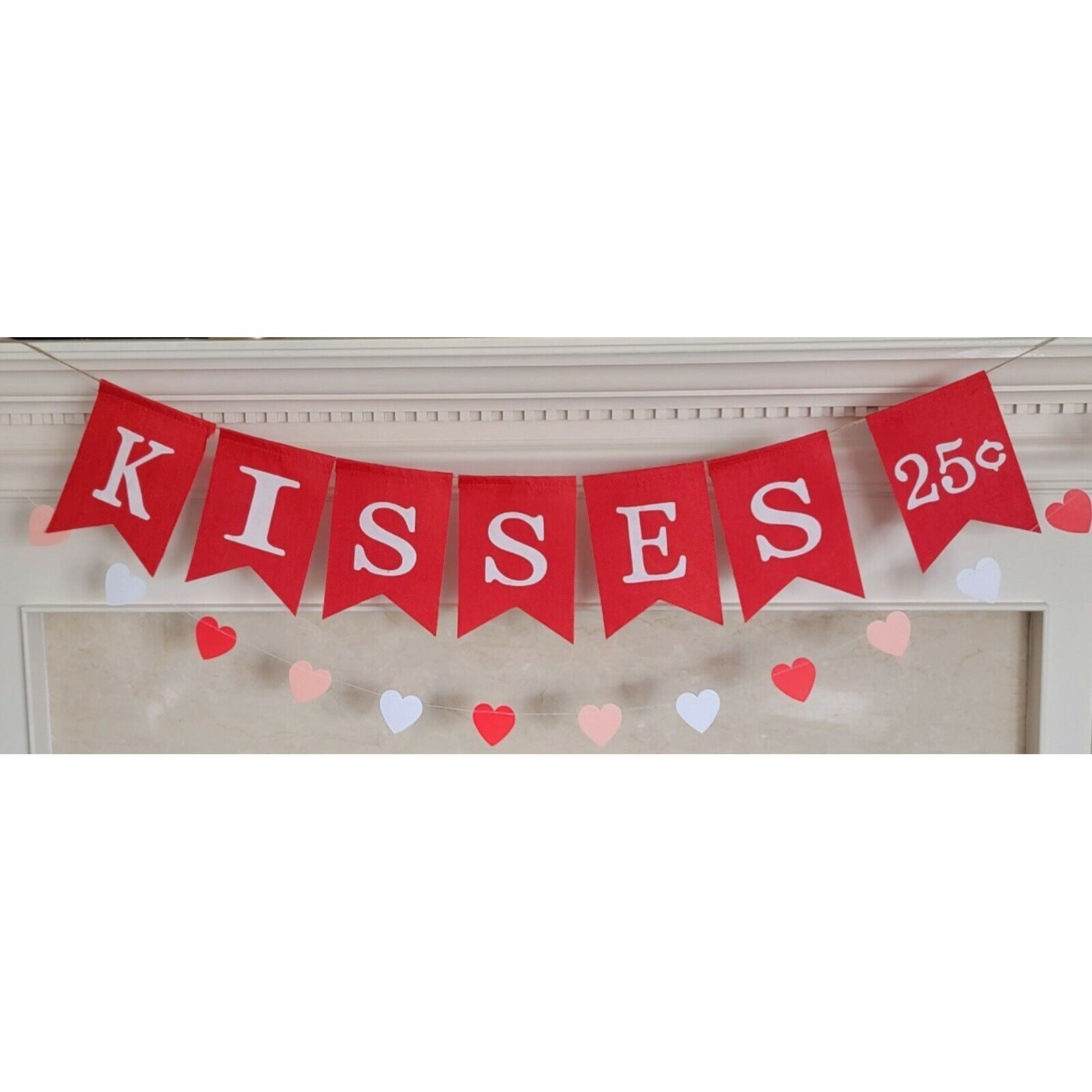 KISSES 25 cents Banner with Hearts Garland Valentines Day Fireplace Mantle Decor