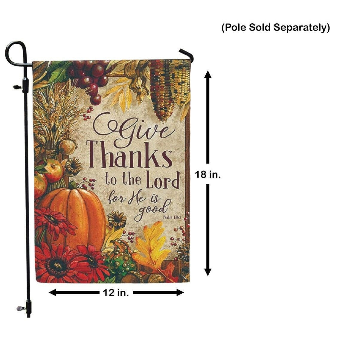 Give Thanks to the Lord Bible Garden Flag Psalm 136:1 Thanksgiving Harvest Fall