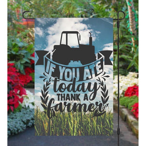 If You Ate Today Thank A Farmer Garden Flag Country Farm Tractor Double Sided