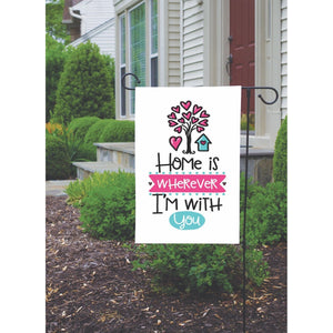 HOME IS WHEREVER I'M WITH YOU Garden Flag Double 2 Sided Yard Decoration NEW