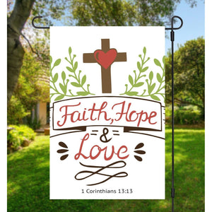 FAITH HOPE LOVE Religious Garden Flag 1 Corinthians 13:13 Cross Inspirational