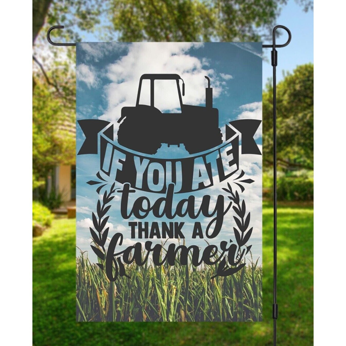 If You Ate Today Thank A Farmer Garden Flag Country Farm Tractor Double Sided