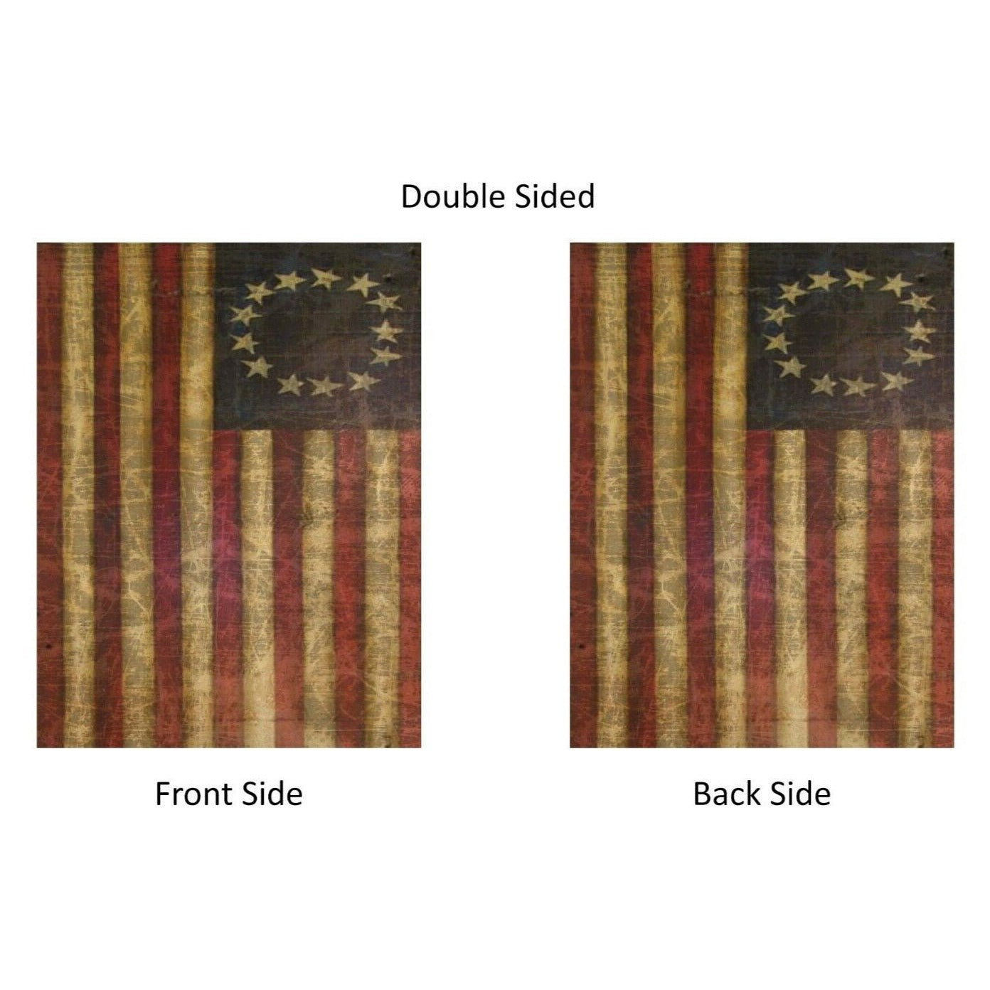 Betsy Ross Primitive Grunge 13 Star American Garden Flag  Double Sided 13 Stars