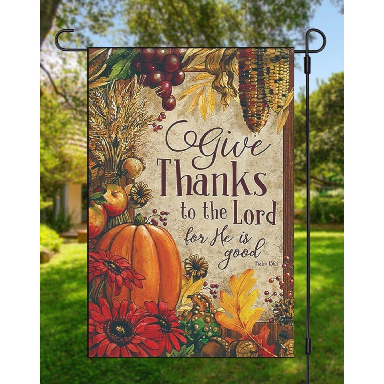 Give Thanks to the Lord Bible Garden Flag Psalm 136:1 Thanksgiving Harvest Fall