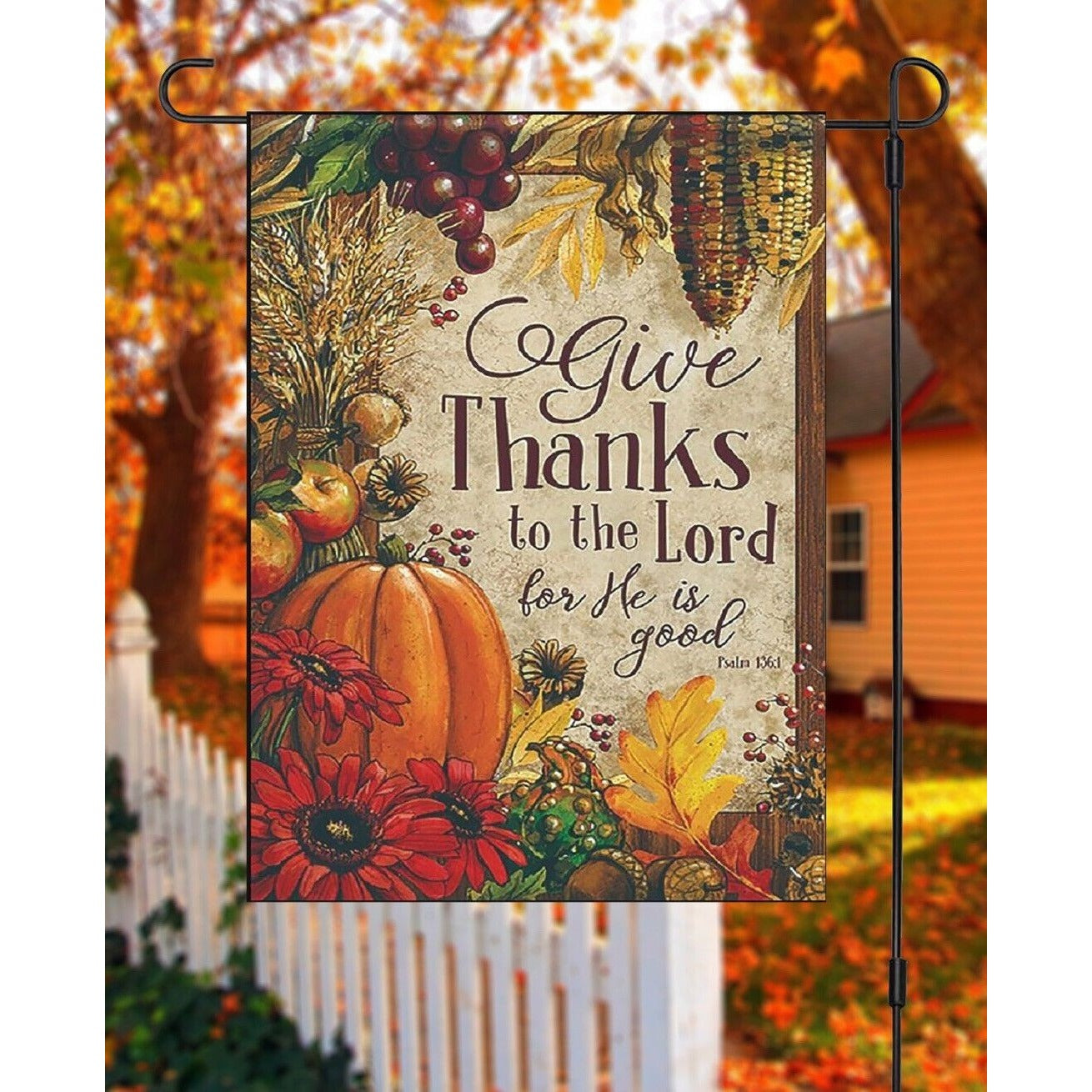 Give Thanks to the Lord Bible Garden Flag Psalm 136:1 Thanksgiving Harvest Fall